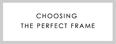 Calico - Choosing the Perfect Frame